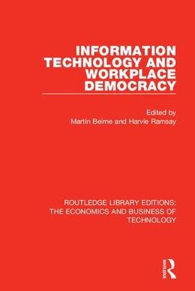 Beirne / Ramsay |  Information Technology and Workplace Democracy | Buch |  Sack Fachmedien