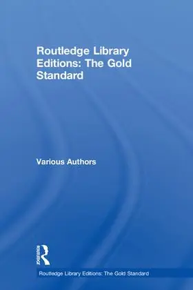  Routledge Library Editions: The Gold Standard | Buch |  Sack Fachmedien