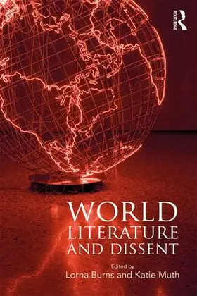 Burns / Muth | World Literature and Dissent | Buch | 978-1-138-56186-1 | www.sack.de