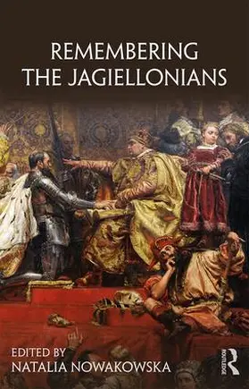 Nowakowska |  Remembering the Jagiellonians | Buch |  Sack Fachmedien