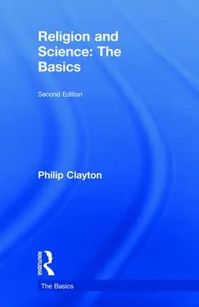 Clayton |  Religion and Science: The Basics | Buch |  Sack Fachmedien