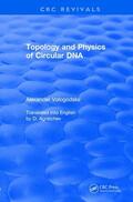 Vologodskii |  Topology and Physics of Circular DNA (1992) | Buch |  Sack Fachmedien