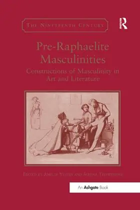 Yeates / Trowbridge |  Pre-Raphaelite Masculinities | Buch |  Sack Fachmedien