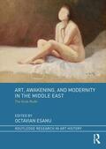 Esanu |  Art, Awakening, and Modernity in the Middle East | Buch |  Sack Fachmedien