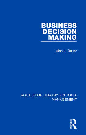 Baker |  Business Decision Making | Buch |  Sack Fachmedien