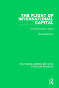 Brown |  The Flight of International Capital | Buch |  Sack Fachmedien