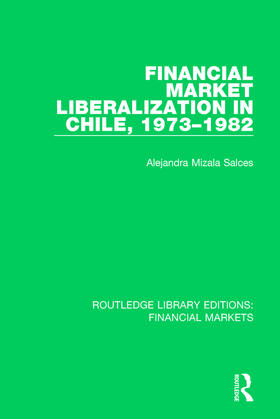 Salces | Financial Market Liberalization in Chile, 1973-1982 | Buch | 978-1-138-56520-3 | sack.de