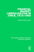 Salces |  Financial Market Liberalization in Chile, 1973-1982 | Buch |  Sack Fachmedien