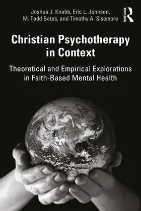 Knabb / Johnson / Bates | Christian Psychotherapy in Context | Buch | 978-1-138-56682-8 | sack.de