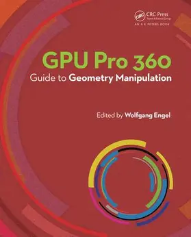 Engel |  Gpu Pro 360 Guide to Geometry Manipulation | Buch |  Sack Fachmedien
