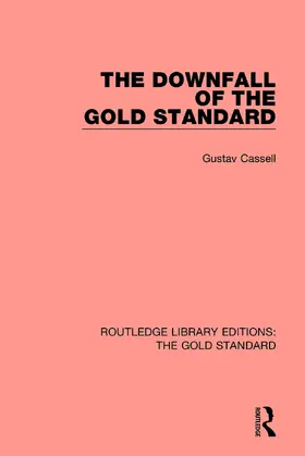 Kassel / Cassel | The Downfall of the Gold Standard | Buch | 978-1-138-56905-8 | sack.de