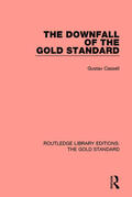 Kassel |  The Downfall of the Gold Standard | Buch |  Sack Fachmedien
