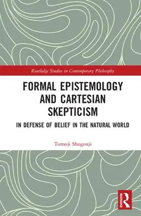 Shogenji |  Formal Epistemology and Cartesian Skepticism | Buch |  Sack Fachmedien