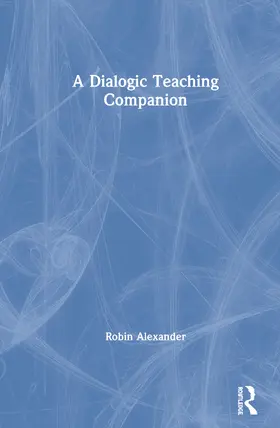 Alexander | A Dialogic Teaching Companion | Buch | 978-1-138-57034-4 | sack.de