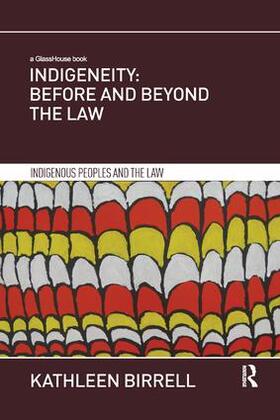 Birrell |  Indigeneity: Before and Beyond the Law | Buch |  Sack Fachmedien