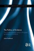 Parkhurst |  The Politics of Evidence | Buch |  Sack Fachmedien