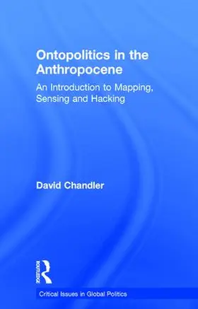Chandler | Ontopolitics in the Anthropocene | Buch | 978-1-138-57056-6 | www.sack.de