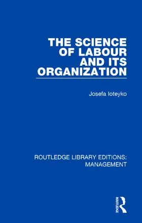 Ioteyko |  The Science of Labour and its Organization | Buch |  Sack Fachmedien