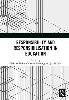 Halse / Hartung / Wright |  Responsibility and Responsibilisation in Education | Buch |  Sack Fachmedien