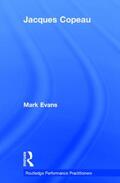 Evans |  Jacques Copeau | Buch |  Sack Fachmedien