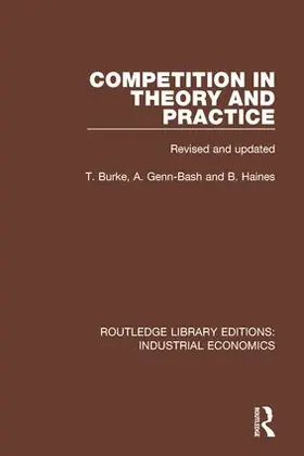 Burke / Genn-Bash / Haines |  Competition in Theory and Practice | Buch |  Sack Fachmedien