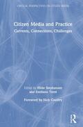 Stephansen / Treré |  Citizen Media and Practice: Currents, Connections, Challenges | Buch |  Sack Fachmedien