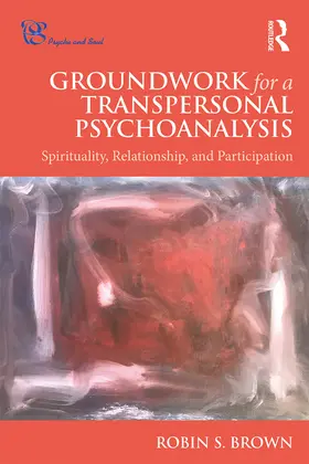 Brown |  Groundwork for a Transpersonal Psychoanalysis | Buch |  Sack Fachmedien