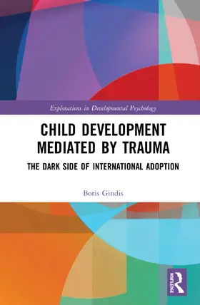 Gindis |  Child Development Mediated by Trauma | Buch |  Sack Fachmedien