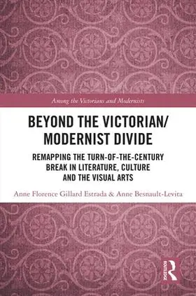 Gillard-Estrada / Besnault-Levita |  Beyond the Victorian/ Modernist Divide | Buch |  Sack Fachmedien
