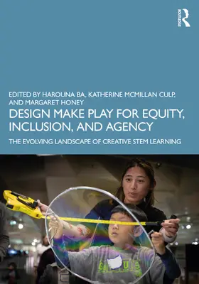 Ba / McMillan Culp / Honey |  Design Make Play for Equity, Inclusion, and Agency | Buch |  Sack Fachmedien