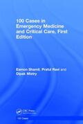 Shamil / Ravi / Mistry |  100 Cases in Emergency Medicine and Critical Care | Buch |  Sack Fachmedien
