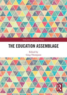 Thompson |  The Education Assemblage | Buch |  Sack Fachmedien