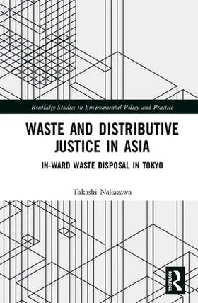 Nakazawa |  Waste and Distributive Justice in Asia | Buch |  Sack Fachmedien