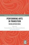 Foellmer / Schmidt / Schmitz |  Performing Arts in Transition | Buch |  Sack Fachmedien