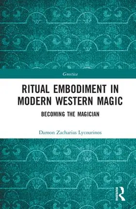 Lycourinos |  Ritual Embodiment in Modern Western Magic | Buch |  Sack Fachmedien