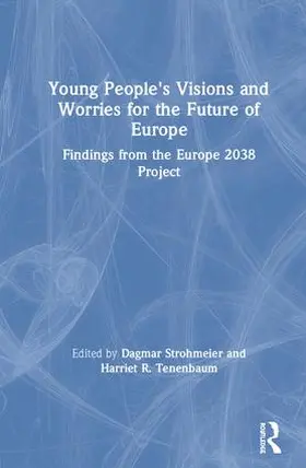 Strohmeier / Tenenbaum |  Young People's Visions and Worries for the Future of Europe | Buch |  Sack Fachmedien