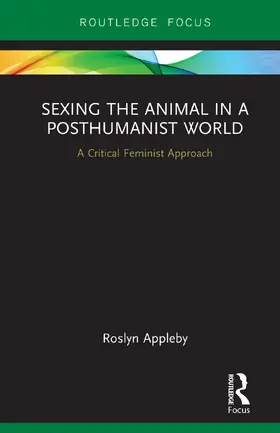 Appleby |  Sexing the Animal in a Post-Humanist World | Buch |  Sack Fachmedien