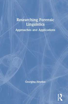 Heydon |  Researching Forensic Linguistics | Buch |  Sack Fachmedien