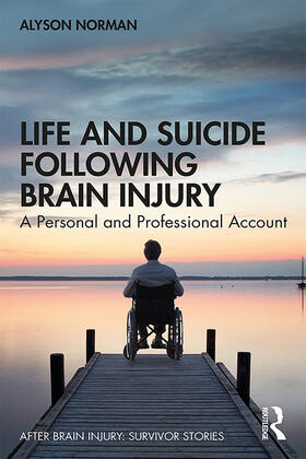 Norman |  Life and Suicide Following Brain Injury | Buch |  Sack Fachmedien