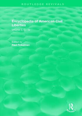 Finkelman |  Routledge Revivals: Encyclopedia of American Civil Liberties (2006) | Buch |  Sack Fachmedien