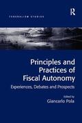 Pola |  Principles and Practices of Fiscal Autonomy | Buch |  Sack Fachmedien