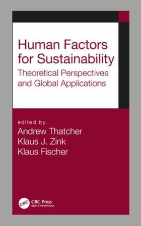 Thatcher / Zink / Fischer | Human Factors for Sustainability | Buch | 978-1-138-57657-5 | sack.de