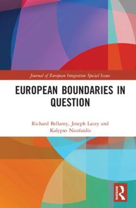 Bellamy / Lacey / Nicolaidis | European Boundaries in Question | Buch | 978-1-138-57678-0 | sack.de