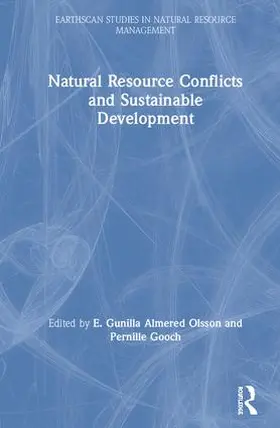 Olsson / Gooch |  Natural Resource Conflicts and Sustainable Development | Buch |  Sack Fachmedien