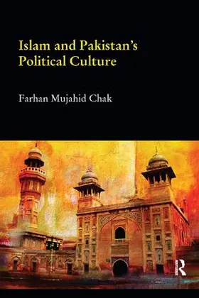 Chak |  Islam and Pakistan's Political Culture | Buch |  Sack Fachmedien