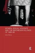 Pohlman |  Women, Sexual Violence and the Indonesian Killings of 1965-66 | Buch |  Sack Fachmedien