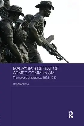 Weichong | Malaysia's Defeat of Armed Communism | Buch | 978-1-138-57706-0 | www.sack.de