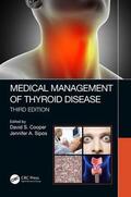 Cooper / Sipos |  Medical Management of Thyroid Disease, Third Edition | Buch |  Sack Fachmedien