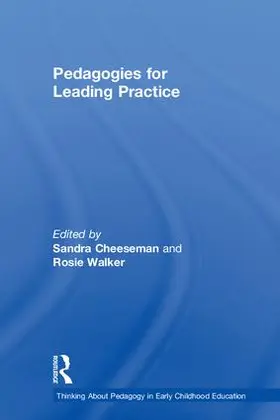 Cheeseman / Walker |  Pedagogies for Leading Practice | Buch |  Sack Fachmedien