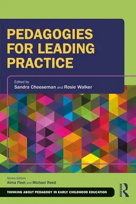 Cheeseman / Walker |  Pedagogies for Leading Practice | Buch |  Sack Fachmedien